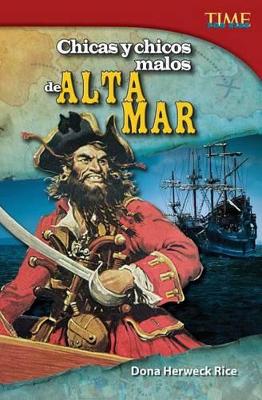 Book cover for Chicas y chicos malos de alta mar (Bad Guys and Gals of the High Seas) (Spanish Version)