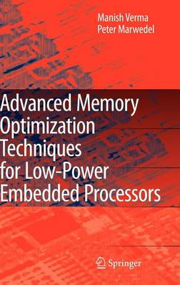 Book cover for Advanced Memory Optimization Techniques for Low-Power Embedded Processors