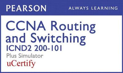 Book cover for CCNA Routing and Switching Icnd2 200-101 Pearson Ucertify Course and Simulator Bundle