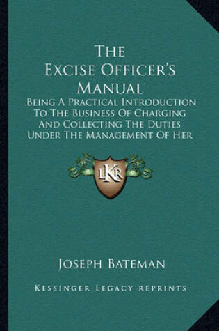 Cover of The Excise Officer's Manual