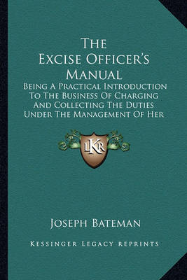 Book cover for The Excise Officer's Manual