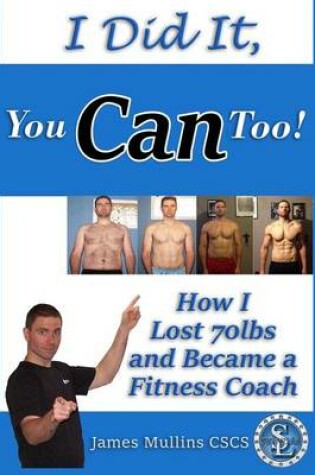 Cover of I Did It, You Can Too!