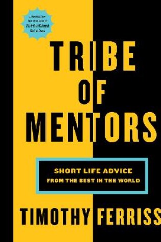 Cover of Tribe of Mentors: Short Life Advice from the Best in the World
