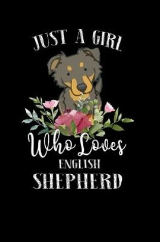 Cover of Just a Girl Who Loves English Shepherd