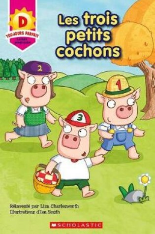 Cover of Les Trois Petits Cochons (D)