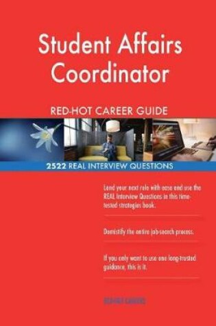 Cover of Student Affairs Coordinator RED-HOT Career Guide; 2522 REAL Interview Questions