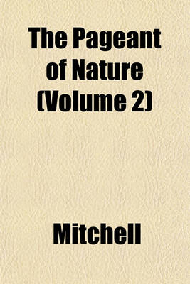 Book cover for The Pageant of Nature (Volume 2)