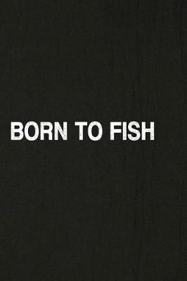 Book cover for Born to Fish