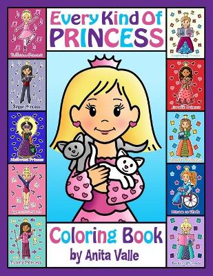 Book cover for Every Kind of Princess Coloring Book