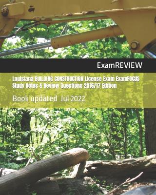 Book cover for Louisiana BUILDING CONSTRUCTION License Exam ExamFOCUS Study Notes & Review Questions 2016/17 Edition