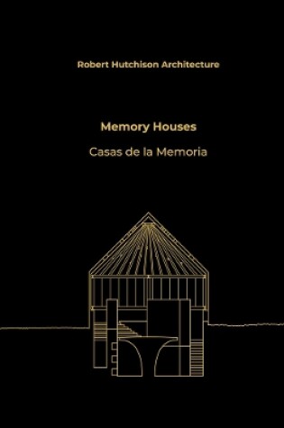 Cover of Robert Hutchison: Memory Houses