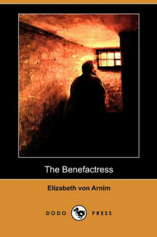 Cover of The Benefactress (Dodo Press)