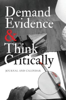 Book cover for Demand Evidence & Think Critically