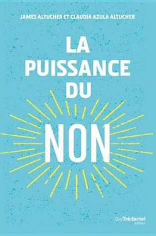 Cover of La Puissance Du Non