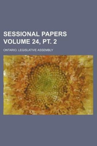 Cover of Sessional Papers Volume 24, PT. 2