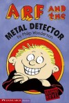 Book cover for Arf and the Metal Detector