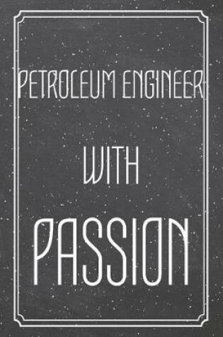 Cover of Petroleum Engineer With Passion