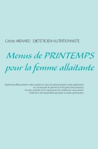 Cover of Menus de printemps pour la femme allaitante