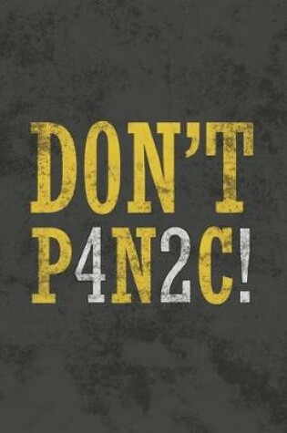 Cover of Don't P4n2c!