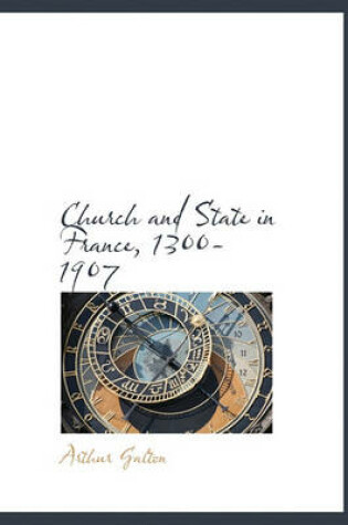 Cover of Church and State in France, 1300-1907