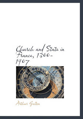 Book cover for Church and State in France, 1300-1907