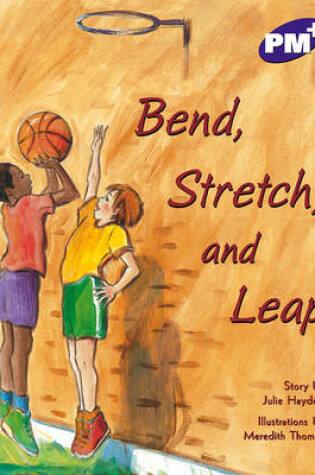 Cover of Bend, Stretch and Leap