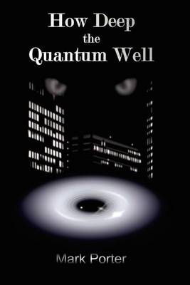 Book cover for How Deep the Quantum Well