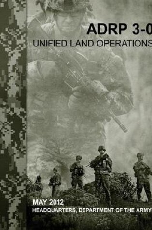 Cover of Unified Land Operations (ADRP 3-0)