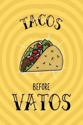 Book cover for Tacos Before Vatos