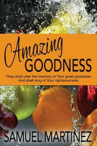 Cover of Amazing Goodness