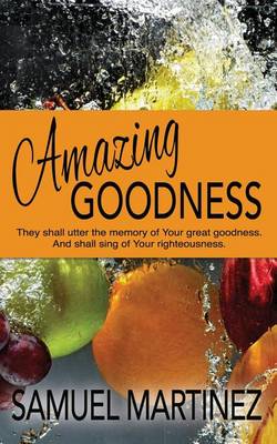 Book cover for Amazing Goodness