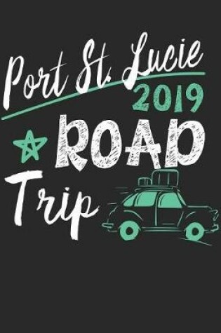 Cover of Port St. Lucie Road Trip 2019