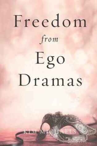 Cover of Freedom from Ego Dramas