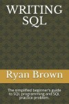 Book cover for Writing SQL