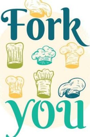 Cover of Fork You