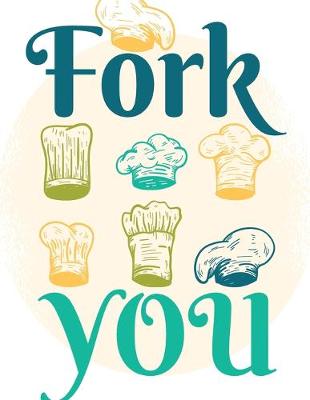 Book cover for Fork You
