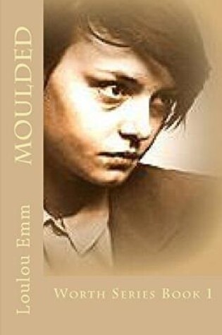 Cover of Moulded