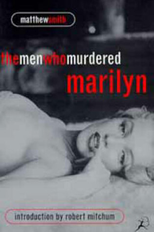 Cover of The Men Who Murdered Marilyn