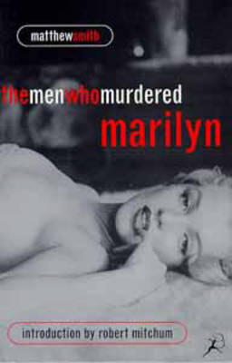 Book cover for The Men Who Murdered Marilyn