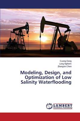 Book cover for Modeling, Design, and Optimization of Low Salinity Waterflooding