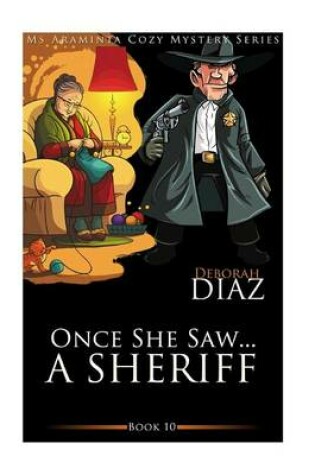 Cover of Once She Saw...A Sheriff