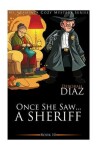Book cover for Once She Saw...A Sheriff