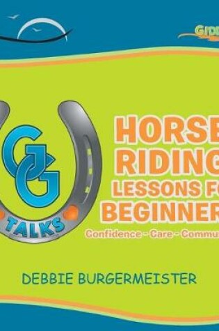 Cover of GG Talks - Horse Riding Lessons for Beginners