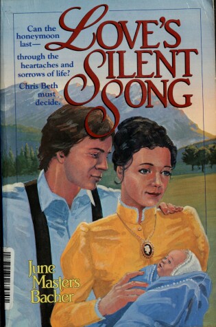Cover of Love'S Silent Song Masters Bacher June