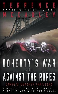 Book cover for Doherty's War and Against the Ropes