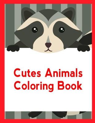 Cover of Cutes Animals Coloring Book