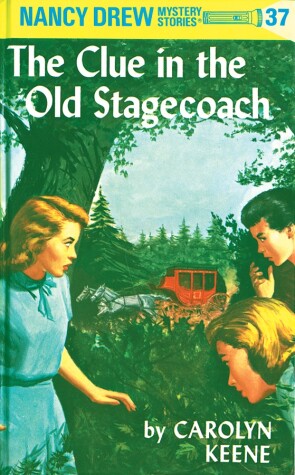 Cover of Nancy Drew 37: the Clue in the Old Stagecoach