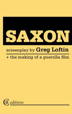 Book cover for Saxon: the Screenplay