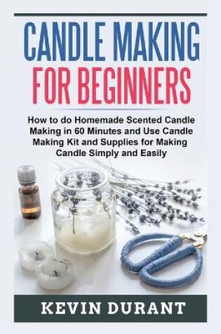 Cover of Candle Making for Beginners