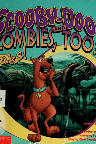 Cover of Scooby-Doo and Zombies, Too? Zoinks !
